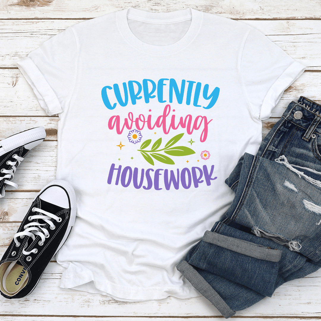 Currently Avoiding Housework Tee 3