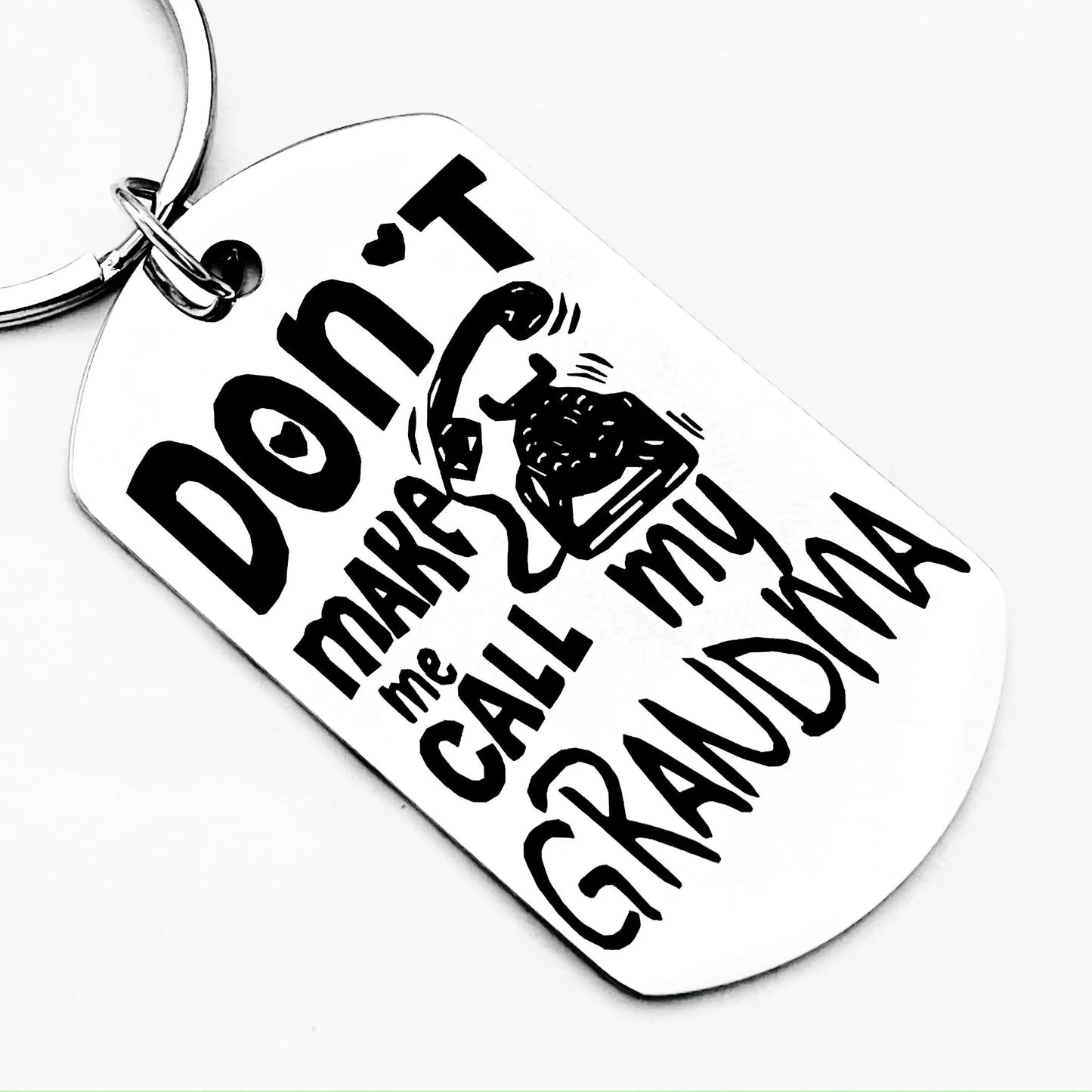 Personalized Grandma Stainless Steel Keychain, Funny Dont Make Me Call Me Grandma Gift, Family Friendship Keepsake