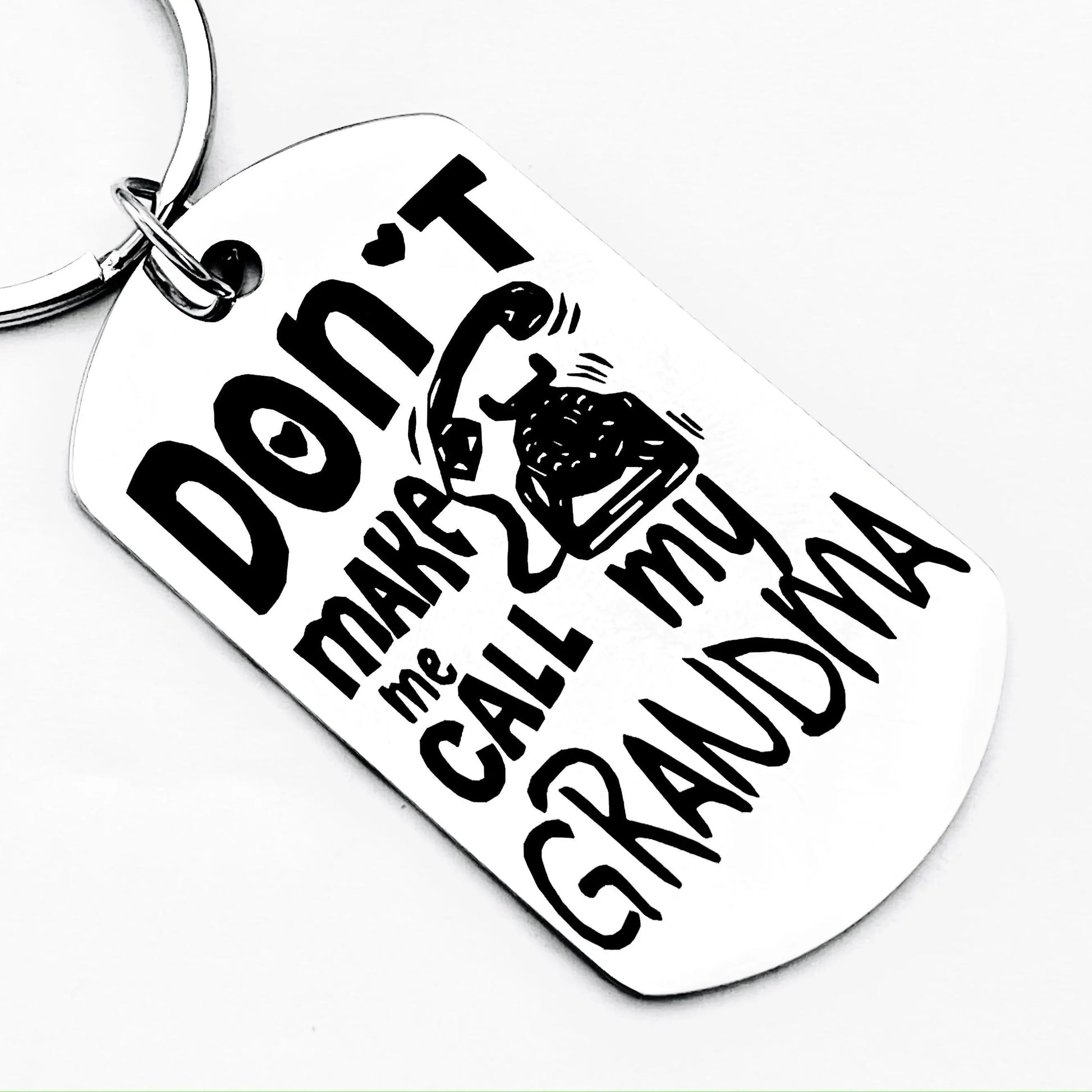 Personalized Grandma Stainless Steel Keychain, Funny Dont Make Me Call Me Grandma Gift, Family Friendship Keepsake