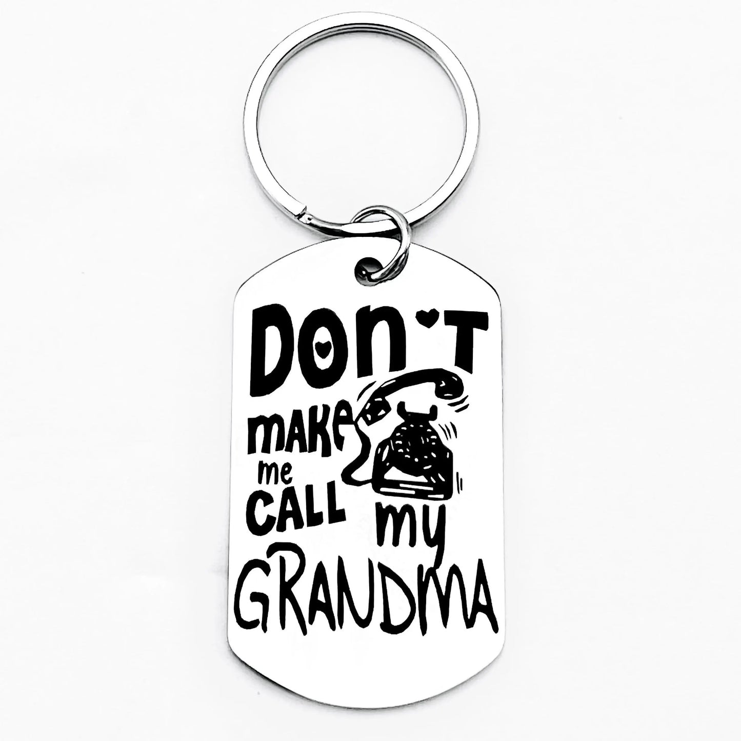 Personalized Grandma Stainless Steel Keychain, Funny Dont Make Me Call Me Grandma Gift, Family Friendship Keepsake