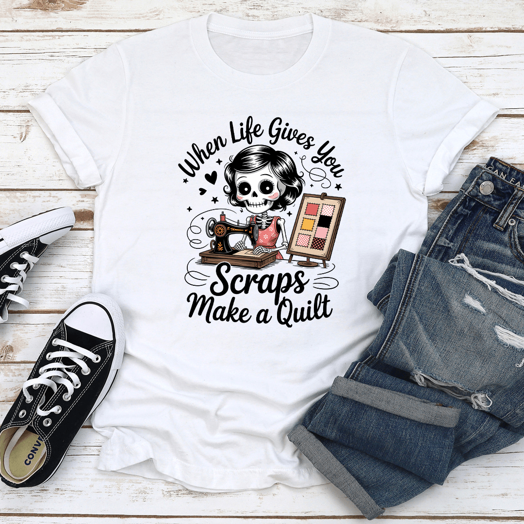 When Life Gives You Scraps Make A Quilt Tee 3