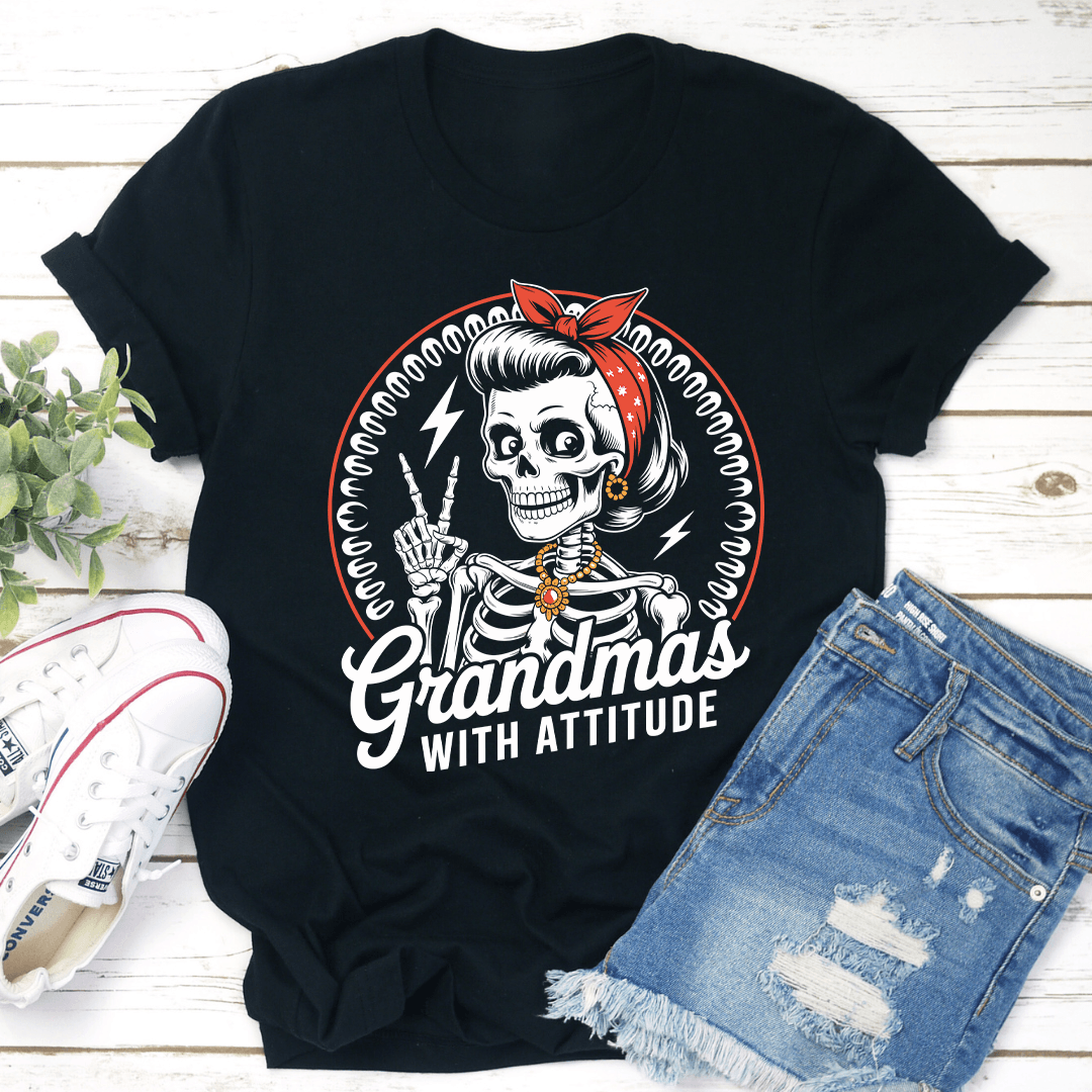 Grandmas With A Attitude Tee
