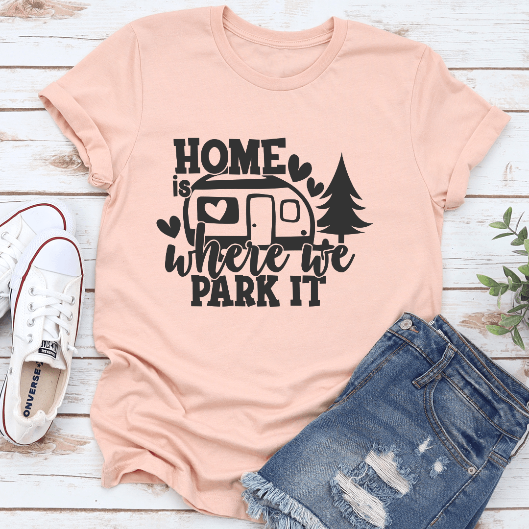 Home Is Where We Park It Tee 2