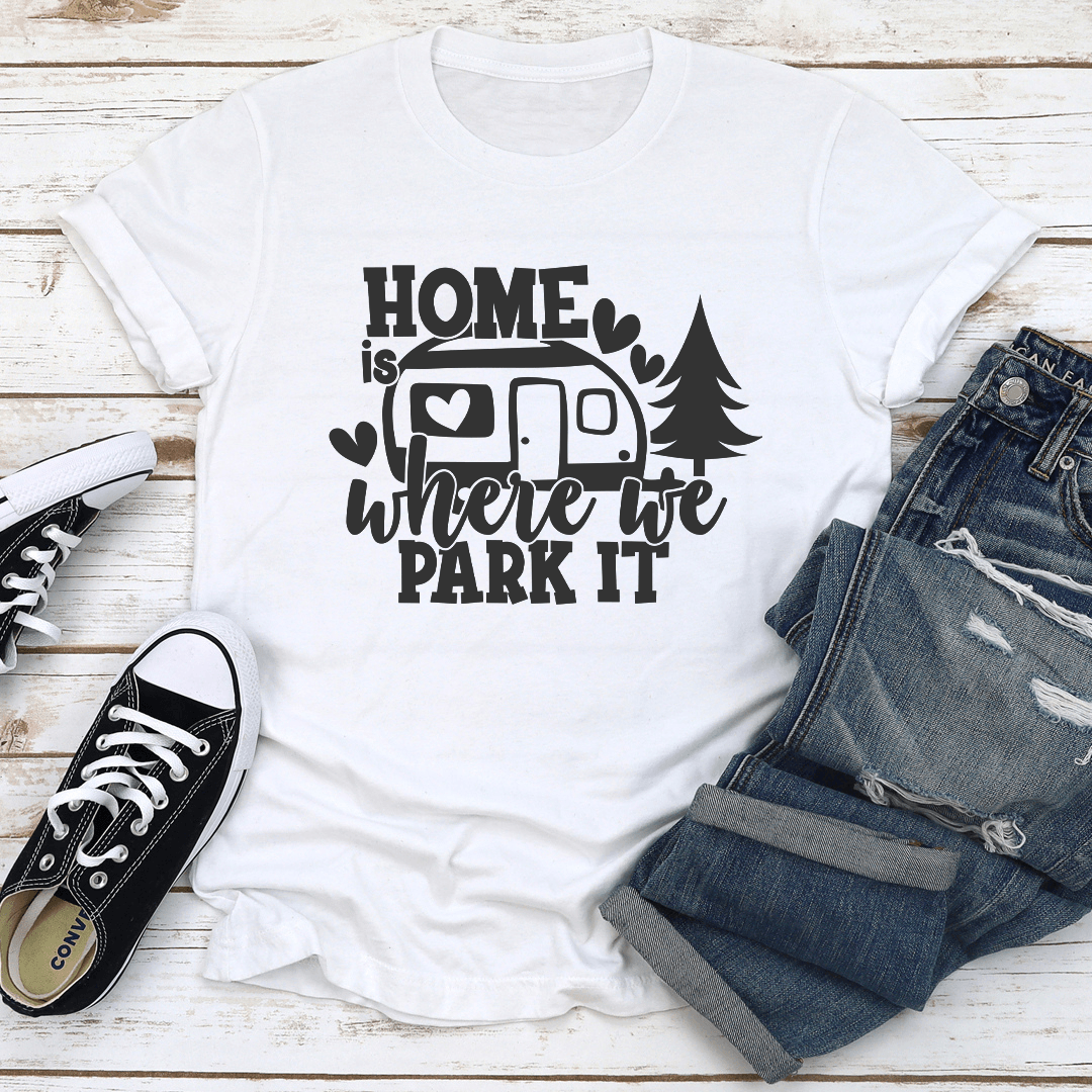 Home Is Where We Park It Tee 3