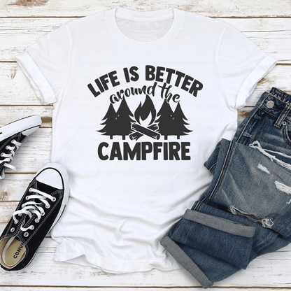Life Is Better Around The Campfire Tee 3