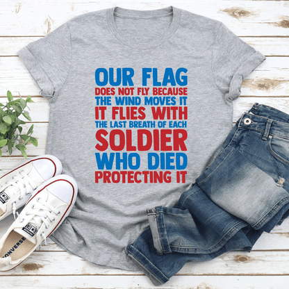 Our Flag Does Not Fly Tee 3