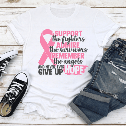 Support The Fighters Admire The Survivors Tee