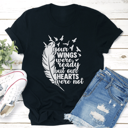 Your Wings Were Ready Tee 3