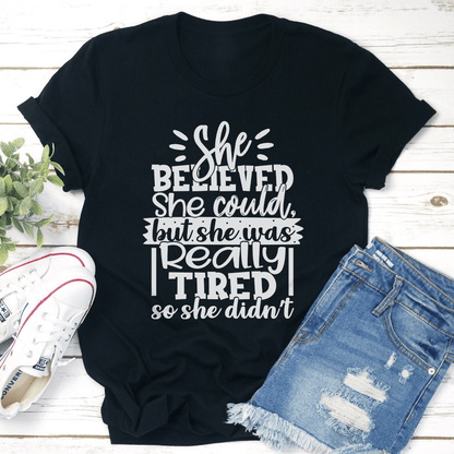 She Believed She Could Tee 3