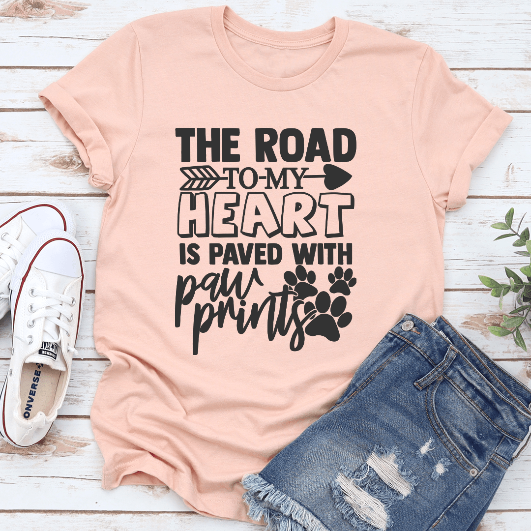 The Road To My Heart Is Paved With Paw Prints Tee 0