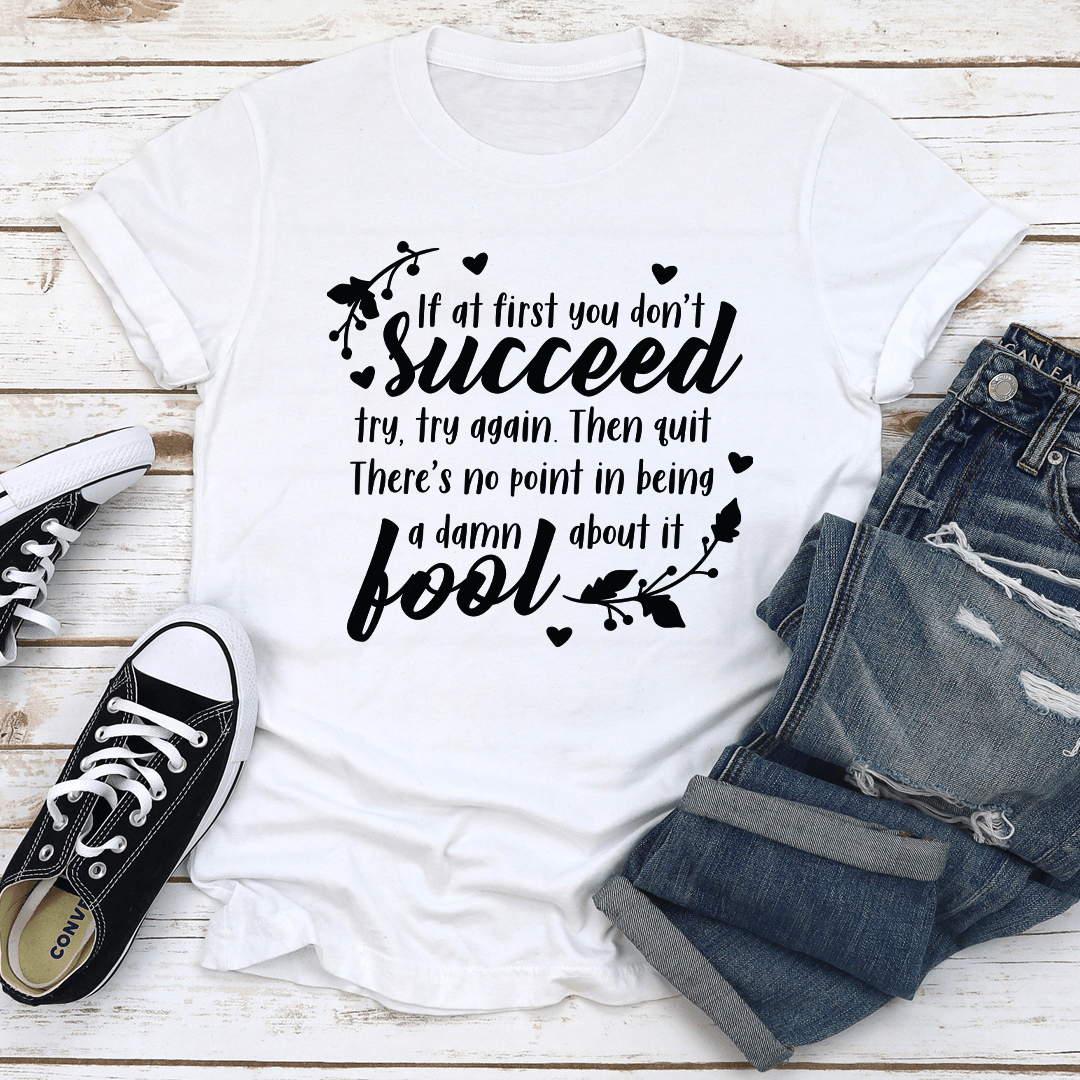 If At First You Dont Succeed Black Tee 2