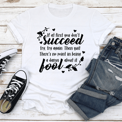 If At First You Dont Succeed Black Tee 2