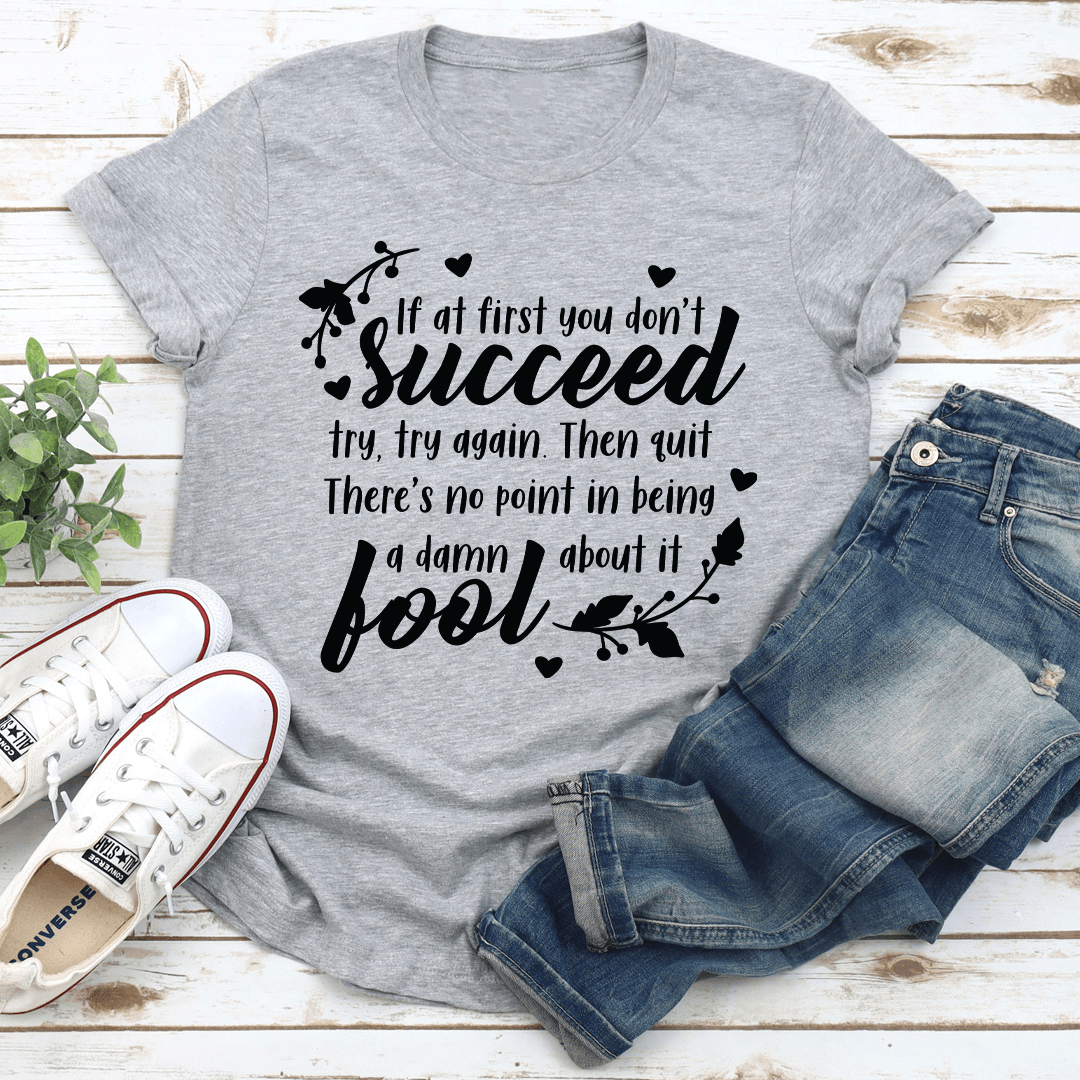 If At First You Dont Succeed Black Tee 3