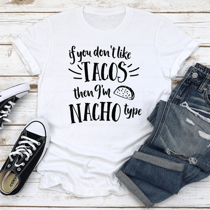 If You Dont Like Tacos Tee 2