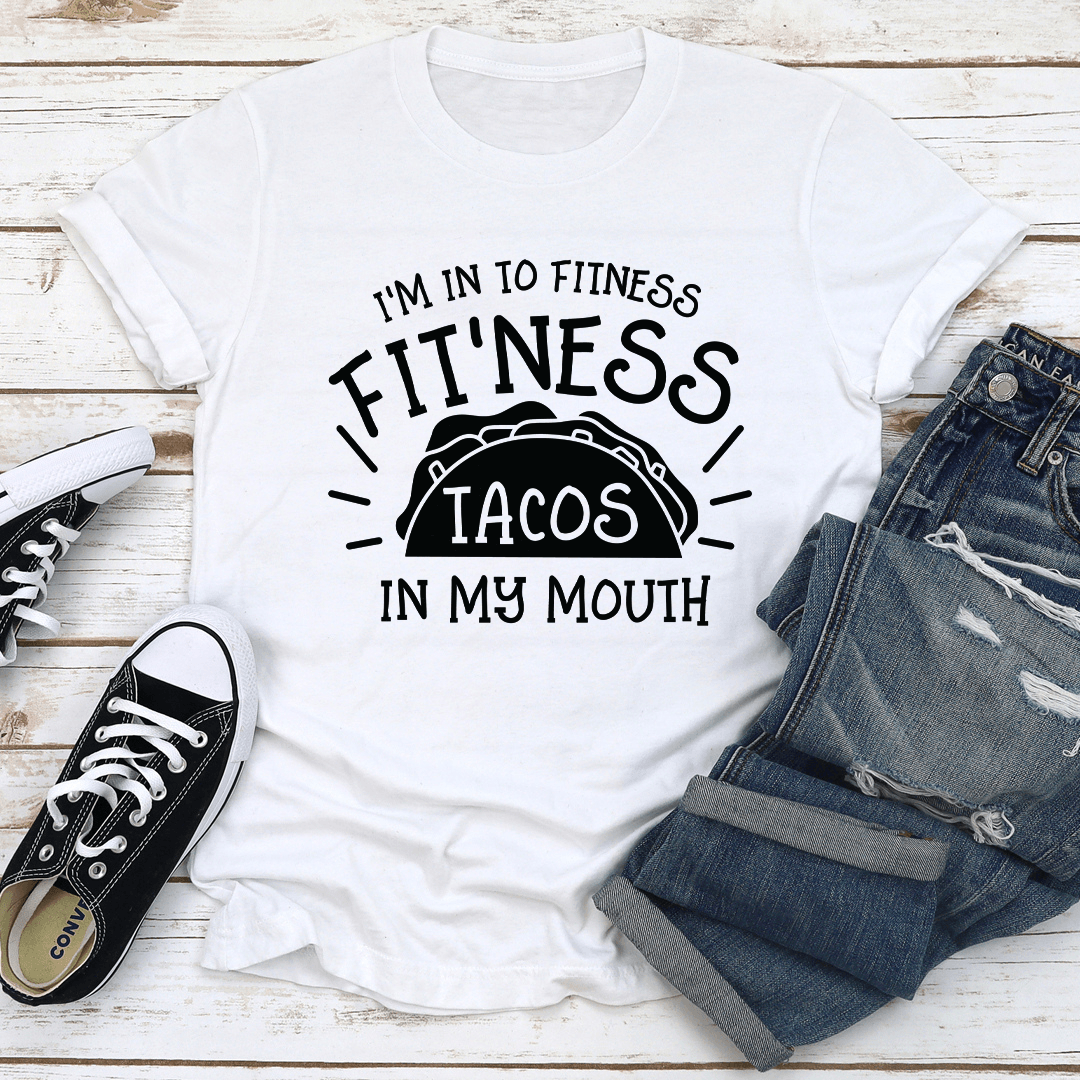 Im In To Fitness Fitness Tacos In My Mouth Tee 2