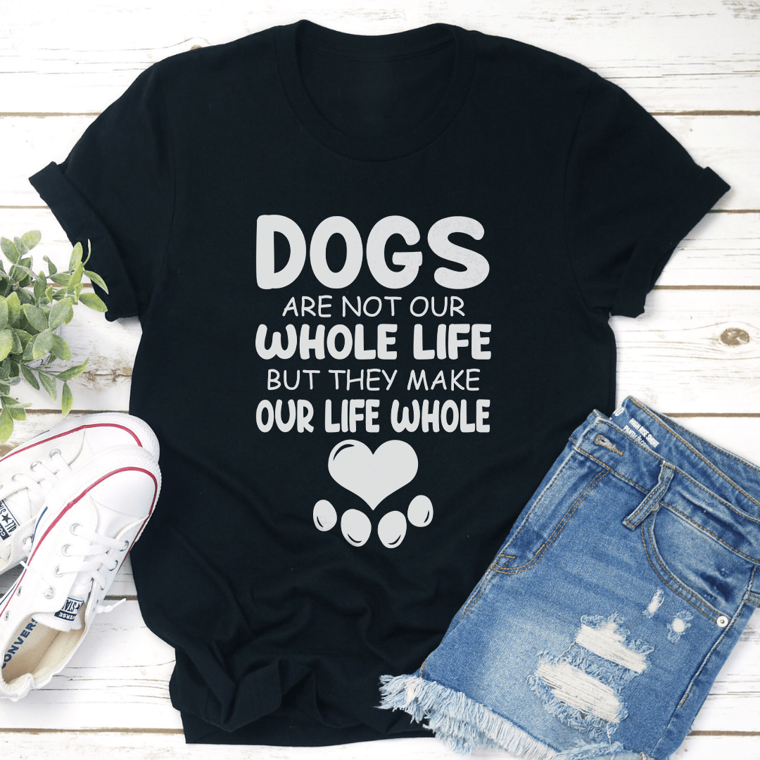 Dogs Are Not Our Whole Life Tee 1