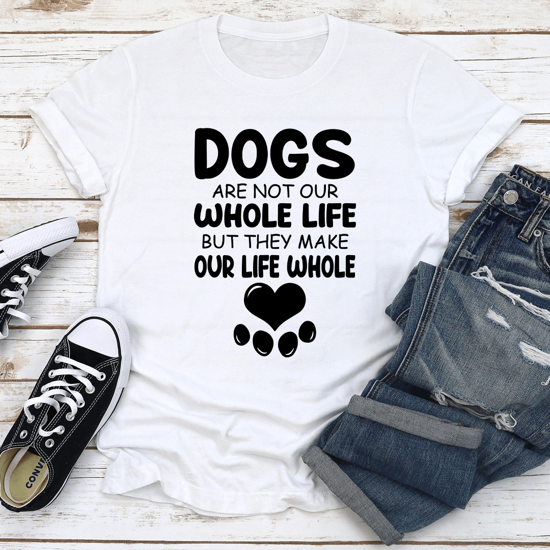 Dogs Are Not Our Whole Life Tee