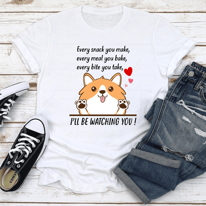 Every Snack You Make Tee 2
