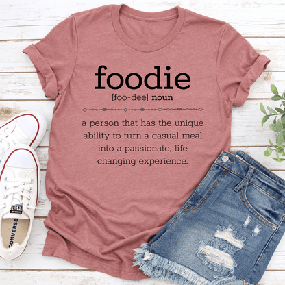 Foodie A Person That Has The Unique Tee 0