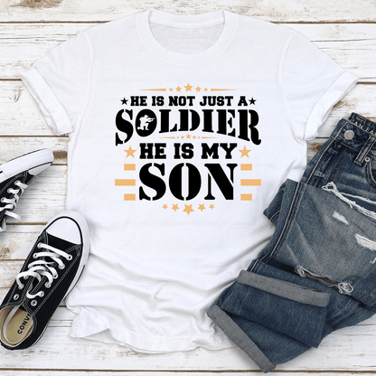 He Is Not Just A Soldier He Is My Son Tee 2
