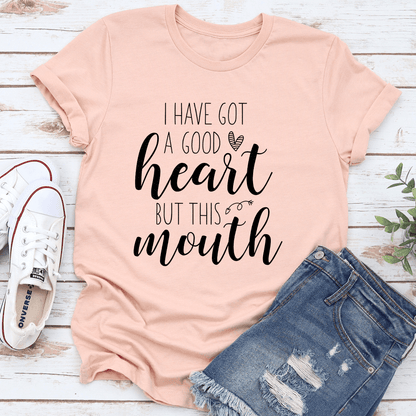 I Have Got A Good Heart Tee 2