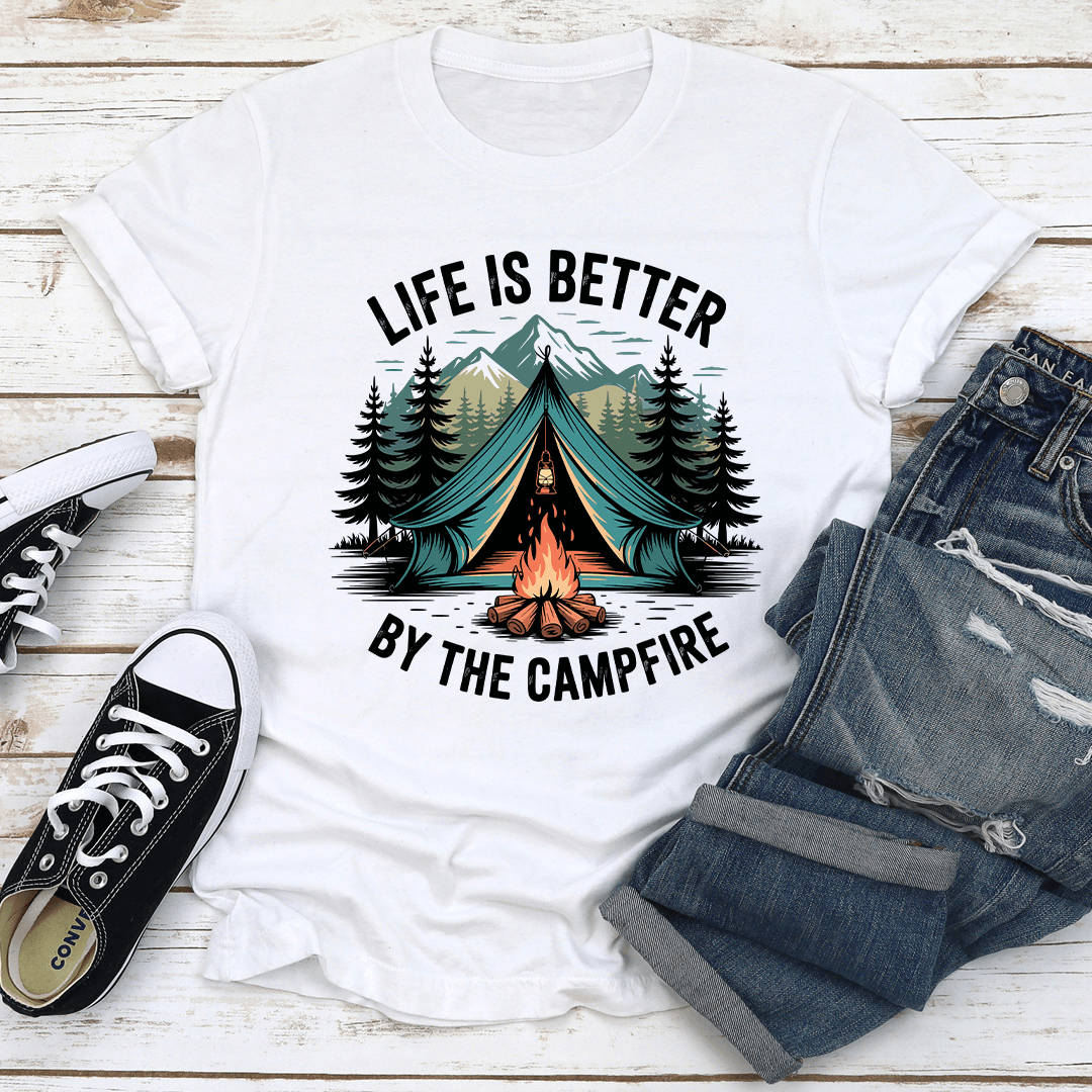 Life Is Better By The Campfire Tee 1