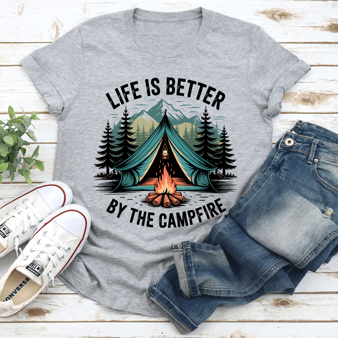 Life Is Better By The Campfire Tee 2
