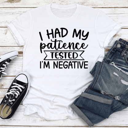 I Had My Patience Tested Tee 3