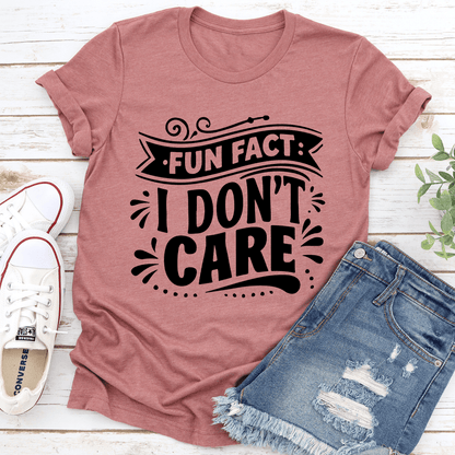 Fun Fact I Don't Care Tee