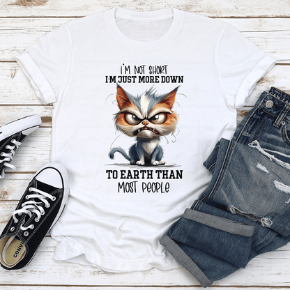 Im Not Short Im Just More Down Tee 2