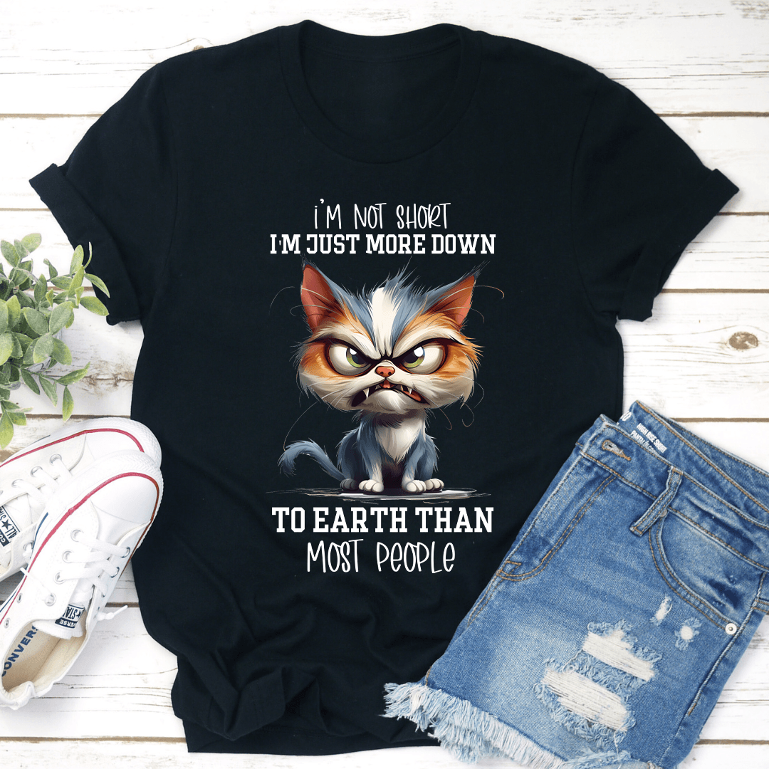 Im Not Short Im Just More Down Tee 3