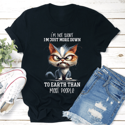 Im Not Short Im Just More Down Tee 3