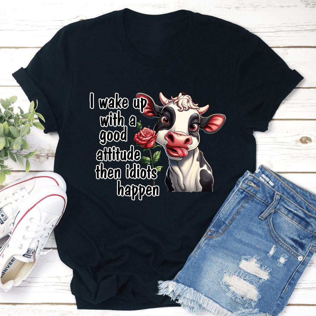 I Wake Up With A Good Attitude Tee 3