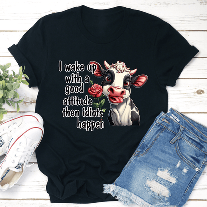 I Wake Up With A Good Attitude Tee 3