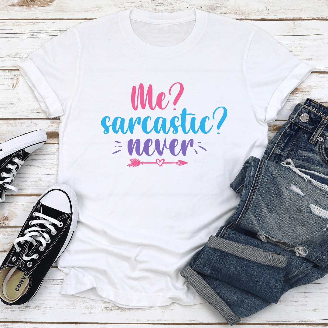 Me Sarcastic Never Tee 0
