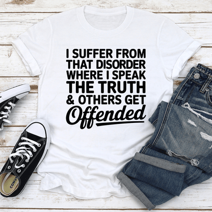 I Suffer From That Dosrder Tee 1