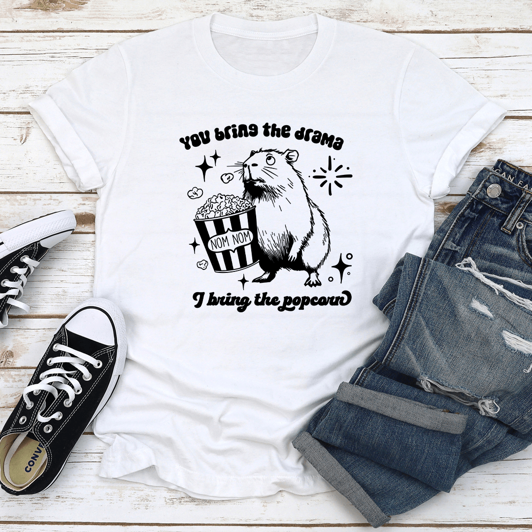 You Bring The Drama Tee 1