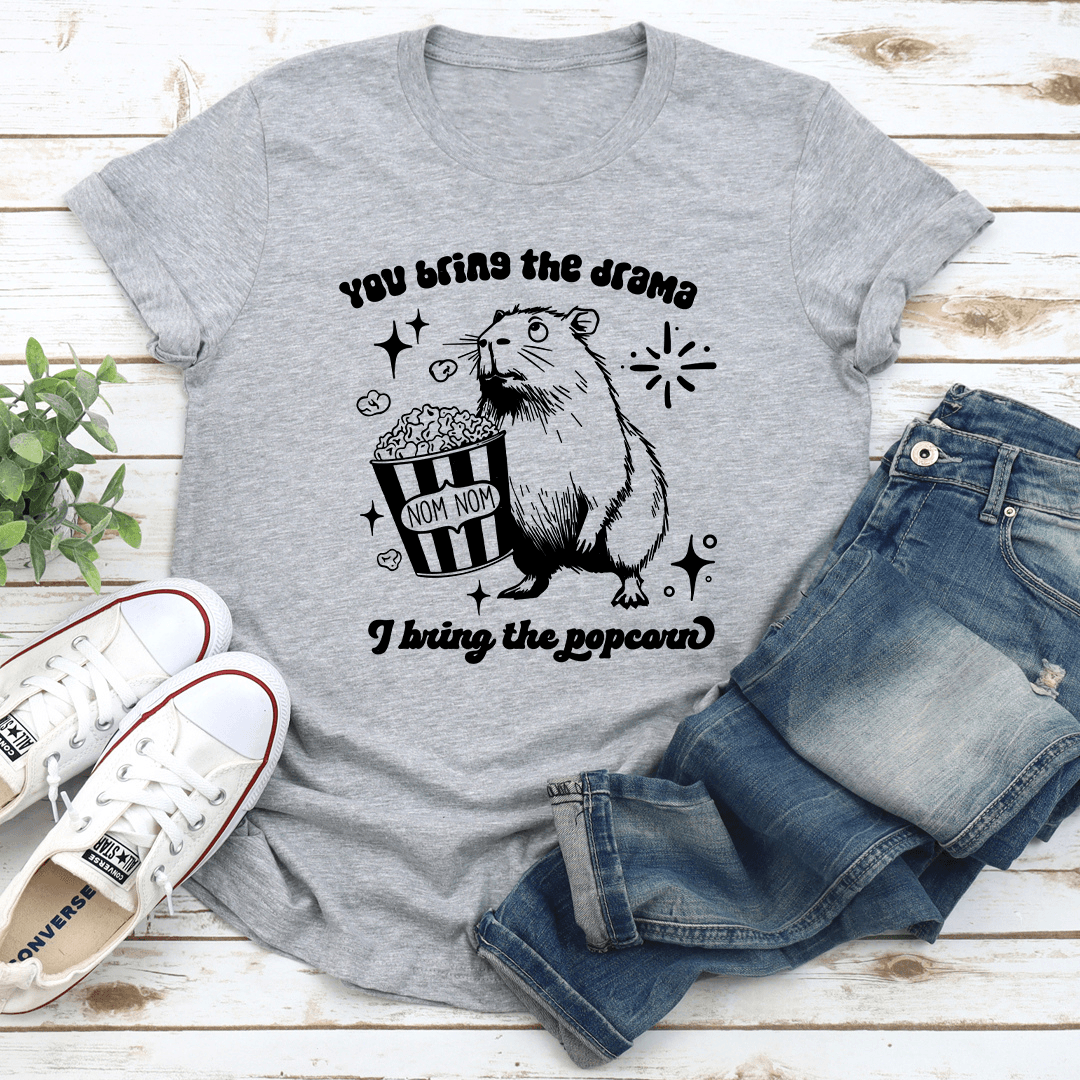 You Bring The Drama Tee 2