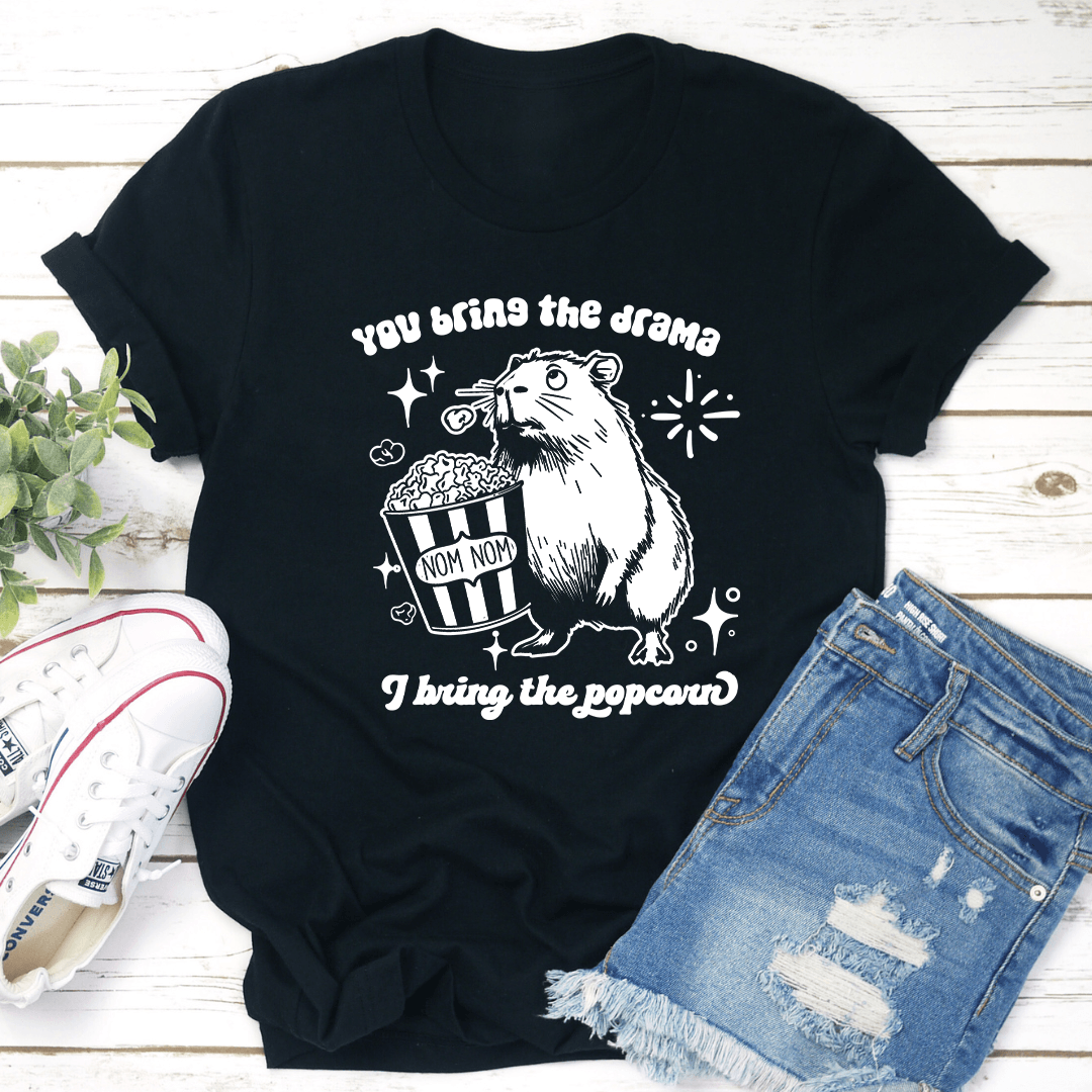 You Bring The Drama Tee 3
