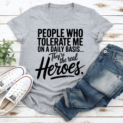 People Who Tolerate Me On A Daily Basis Tee 3