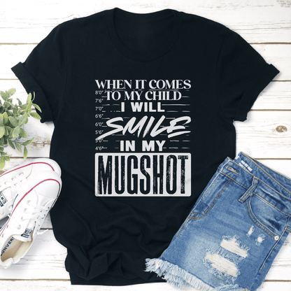 When It Comes To My Child Tee 1