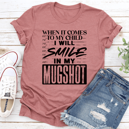 When It Comes To My Child Tee