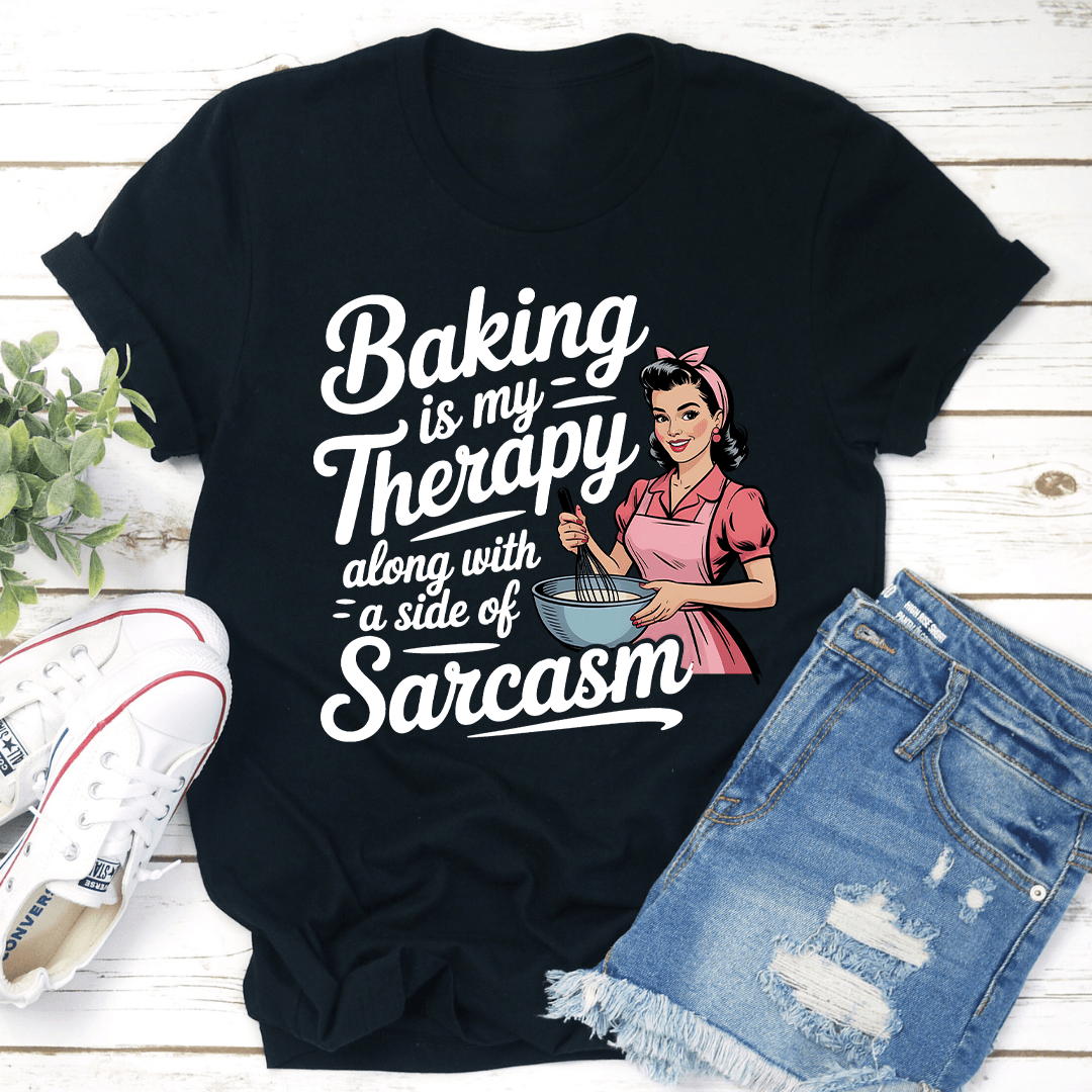 Baking Is My Therapy Doing Tee 2