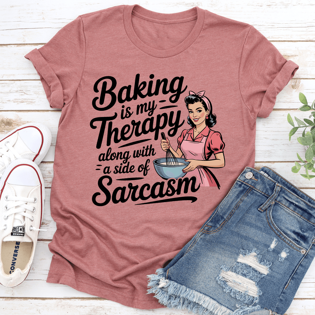 Baking Is My Therapy Doing Tee 3