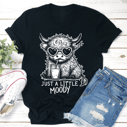 Just A Little Moody Tee