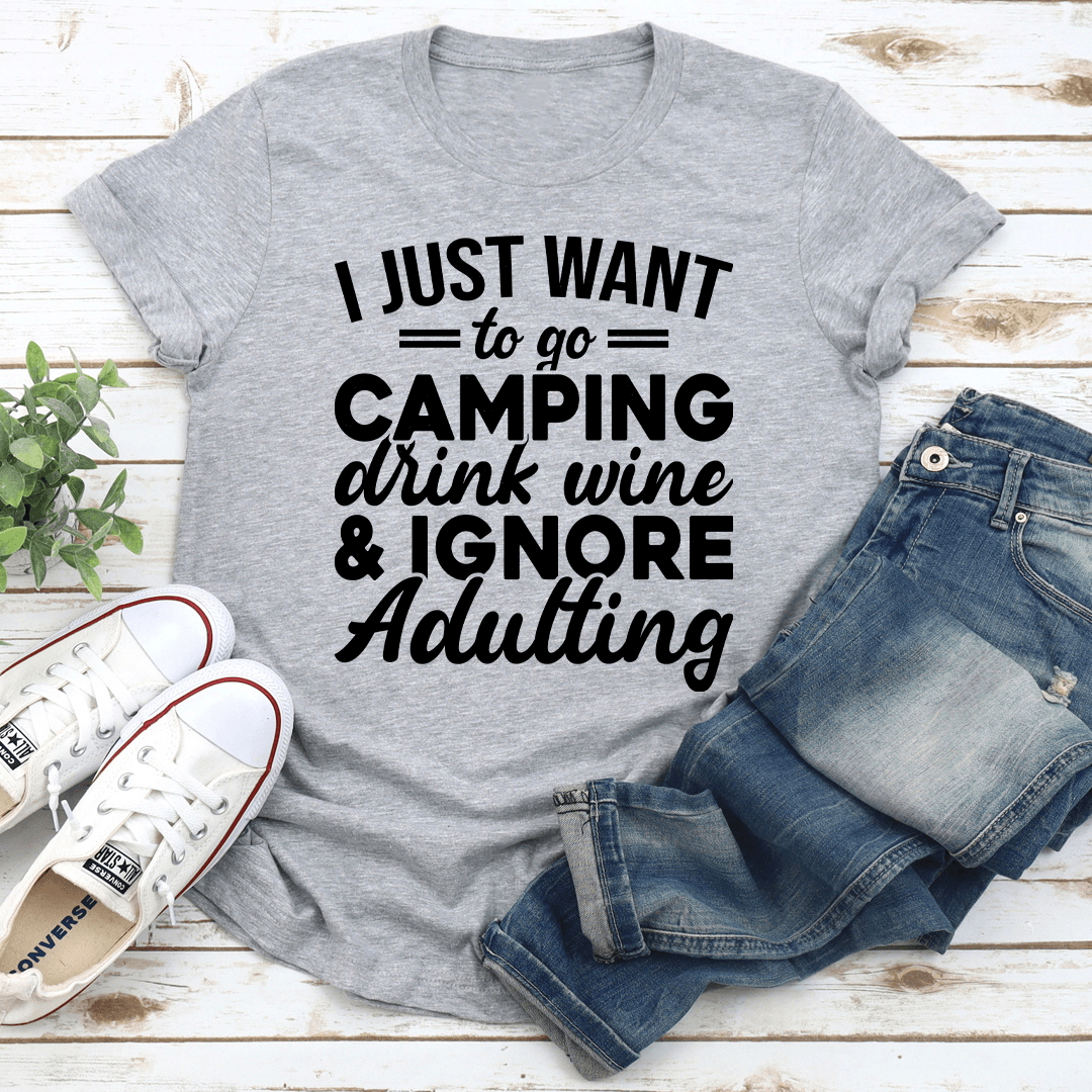 I Just Want To Go Camping Drink Wine Tee 2
