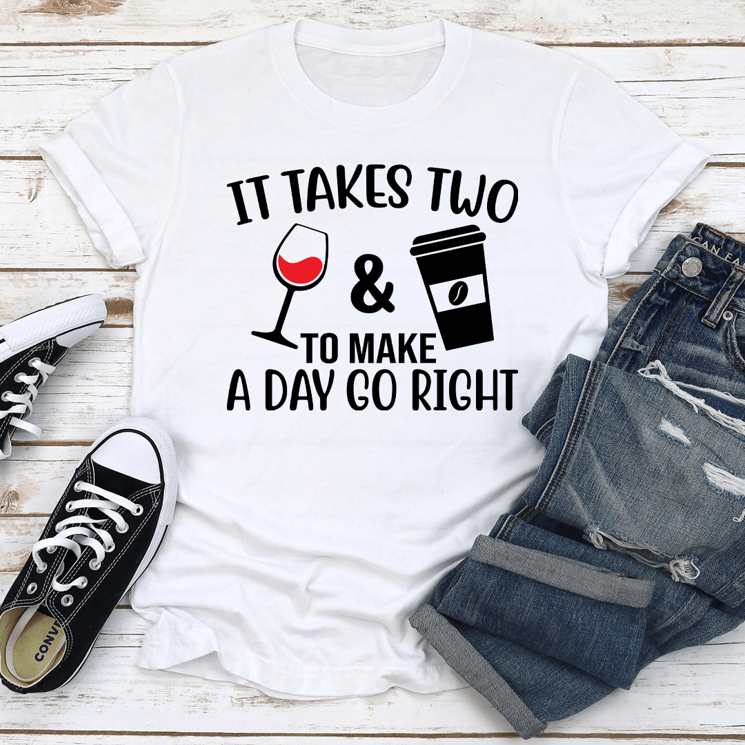 It Takes Two Wine And Coffee Tee 2