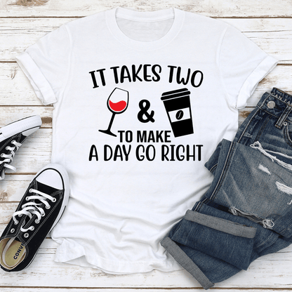 It Takes Two Wine And Coffee Tee 2