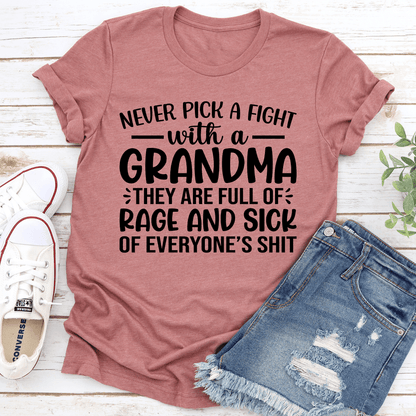 Never Pick A Fight With A Grandma Tee 0