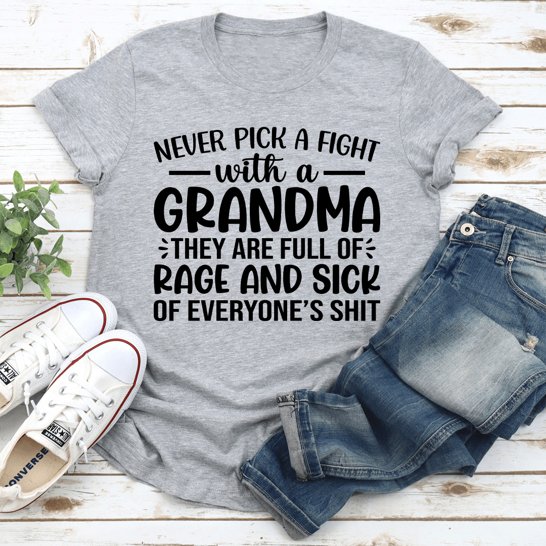 Never Pick A Fight With A Grandma Tee 2